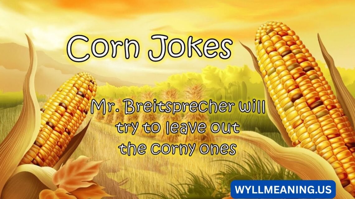 corn jokes